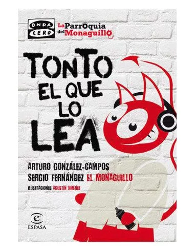 es::Tonto el que lo lea