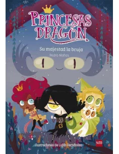 es::Princesas Dragón 3. Su majestad la bruja