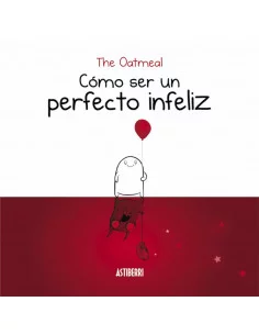 es::Cómo ser un perfecto infeliz