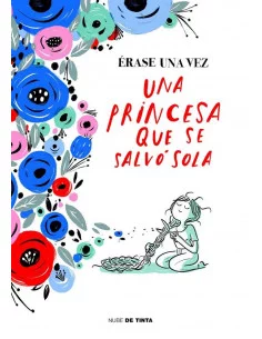 es::Érase una vez... Una princesa que se salvó sola