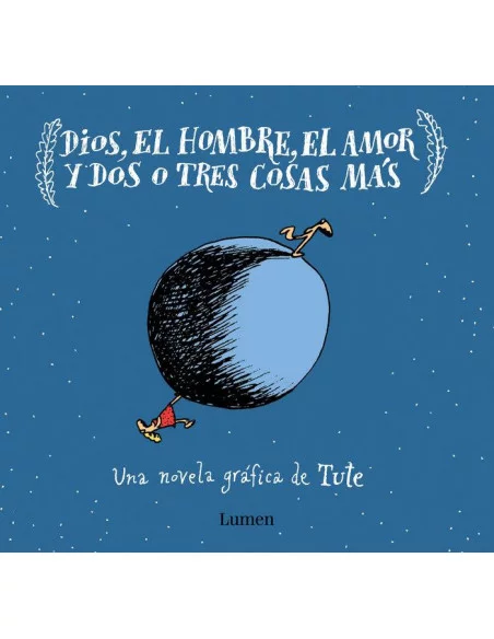 es::Dios, el hombre, el amor y dos o tres cosas más