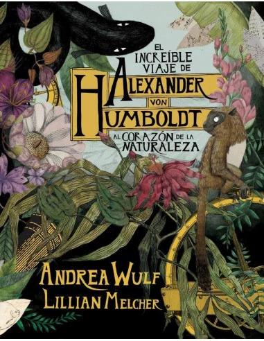 es::El increíble viaje de Alexander Von Humboldt al Corazón de la Naturaleza