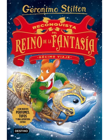 es::Geronimo Stilton. Décimo viaje. Reconquista en el Reino de la Fantasía
