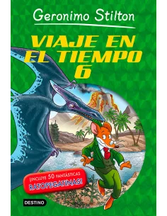 es::Geronimo Stilton. Viaje en el tiempo 6