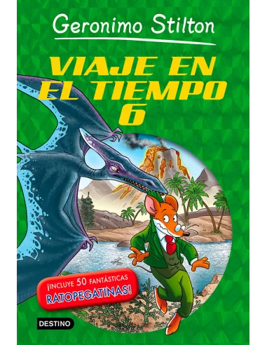 es::Geronimo Stilton. Viaje en el tiempo 6