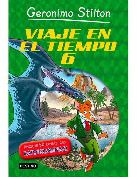 es::Geronimo Stilton. Viaje en el tiempo 6