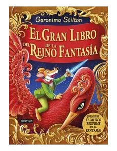 es::Geronimo Stilton. El Gran Libro del Reino de la Fantasía