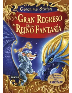 es::Geronimo Stilton. El gran regreso al Reino de la Fantasía