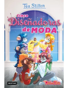 es::Vida en Ratford 31. Cinco diseñadoras de moda Tea Stilton