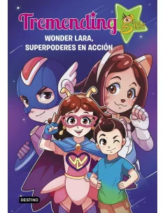 es::Tremending girls 2. Wonder Lara, superpoderes en acción