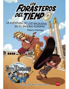 es::Los Forasteros del Tiempo 03. La aventura de los Balbuena en el Imperio Romano