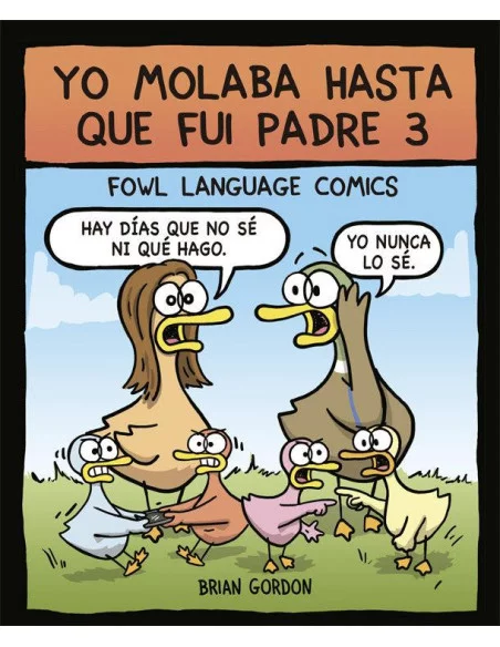 es::Yo molaba hasta que fui padre 3