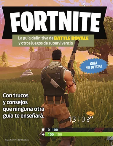 es::Fortnite. La guía definitiva de Battle Royale y otros juegos de supervivencia