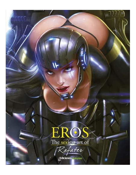 Eros. The sexiest art of Rafater. Firmado por Rafa-10