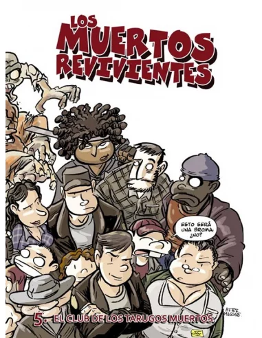 Los muertos revivientes 05. El club de los tarugos-10