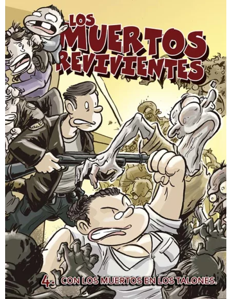 Los muertos revivientes 04. Con los muertos en los-10