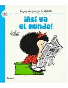 es::Mafalda. ¡Así va el mundo!