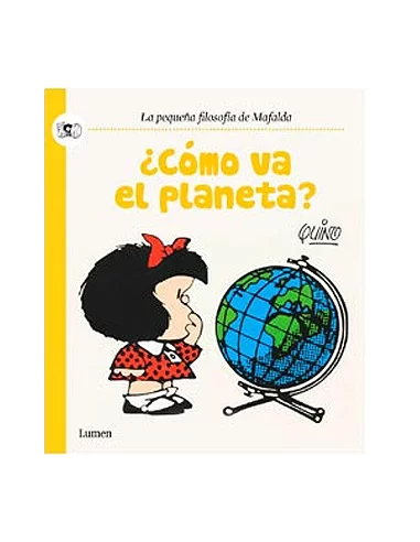 es::Mafalda. ¿Cómo va el planeta?