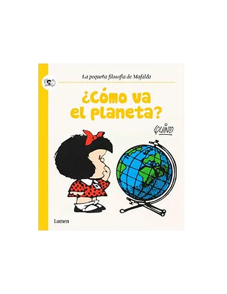es::Mafalda. ¿Cómo va el planeta?