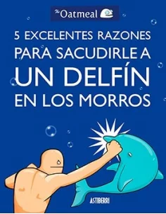 5 excelentes razones para sacudirle a un delfín en-10