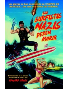 es::Los surfistas nazis deben morir