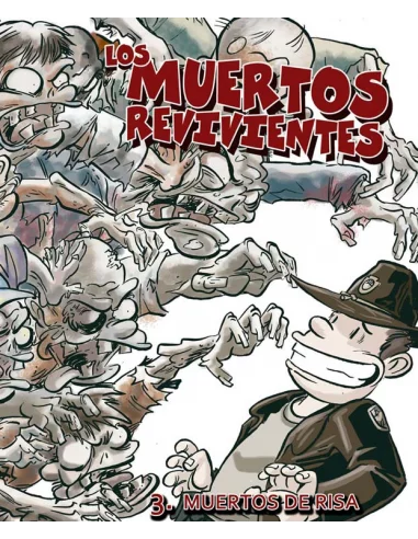 Los muertos revivientes 03. Muertos de risa-10