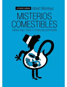 Misterios comestibles. Ratas, fast food y otras de-10