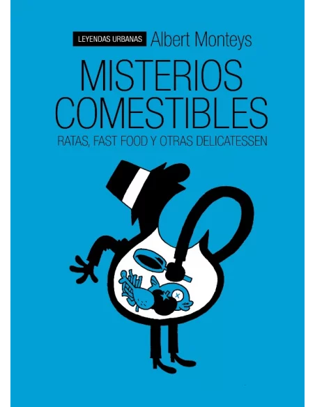 Misterios comestibles. Ratas, fast food y otras de-10
