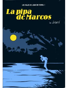 es::Los viajes de Juan sin tierra 1: La pipa de Marcos
