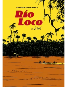 Los viajes de Juan sin tierra 3: Río Loco-10