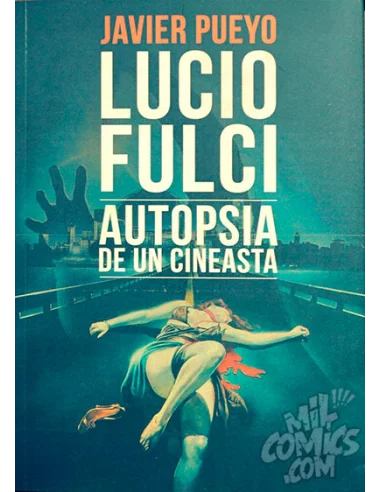 es::Lucio Fulci: Autopsia de un cineasta