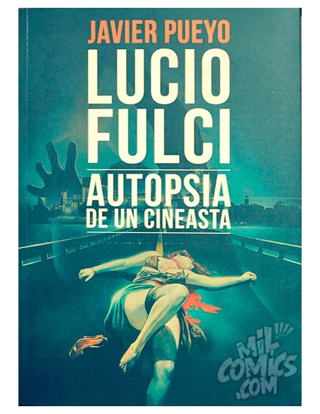 es::Lucio Fulci: Autopsia de un cineasta