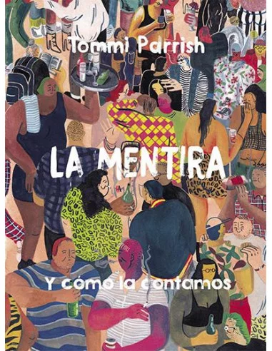 es::La mentira y como la contamos