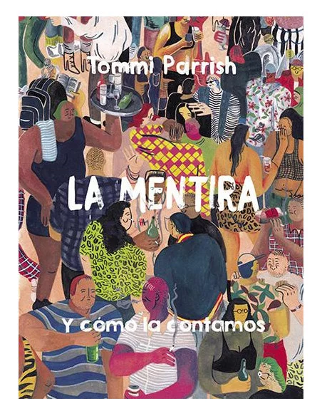 es::La mentira y como la contamos