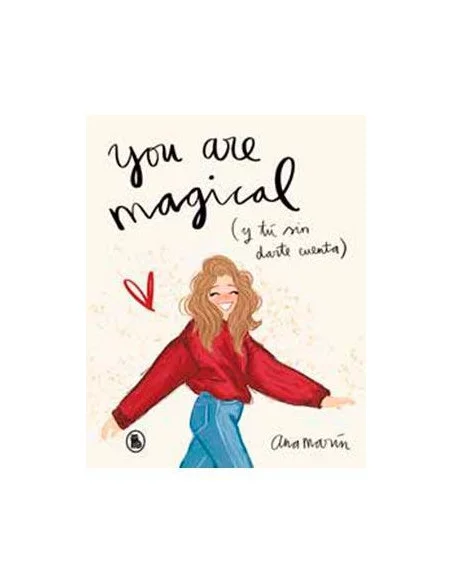 es::You are magical. y tú sin darte cuenta