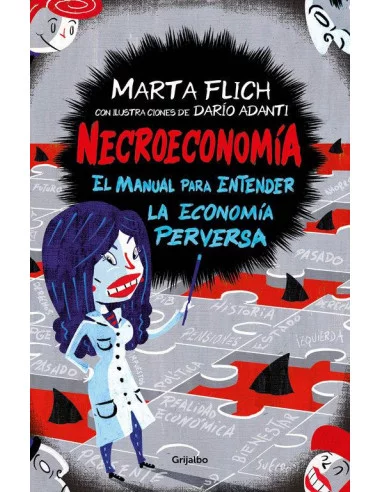 es::Necroeconomía. El manual para entender la economía perversa