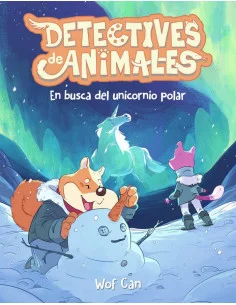 es::Detective de animales 3. En busca del Unicornio Polar