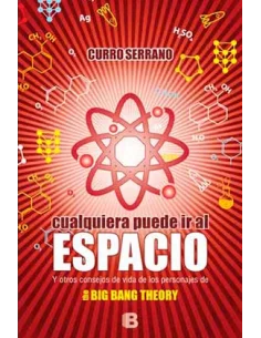 es::Cualquiera puede ir al espacio The Big Bang Theory