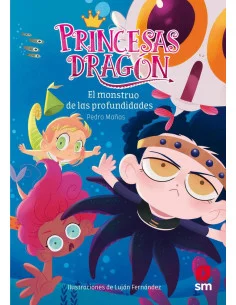 es::Princesas Dragón 6. El monstruo de las profundidades