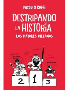 es::Destripando la historia. Los mayores villanos
