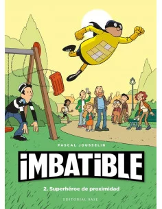 es::Imbatible 02. Superhéroe de proximidad