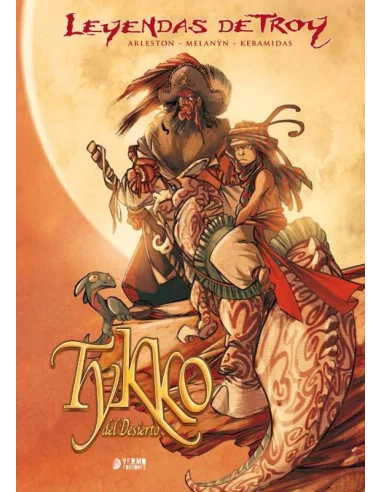 Leyendas de Troy: Tykko del desierto. Edición inte-10