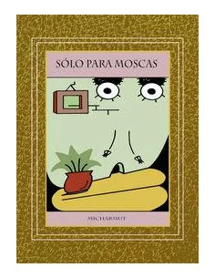 es::Sólo para moscas