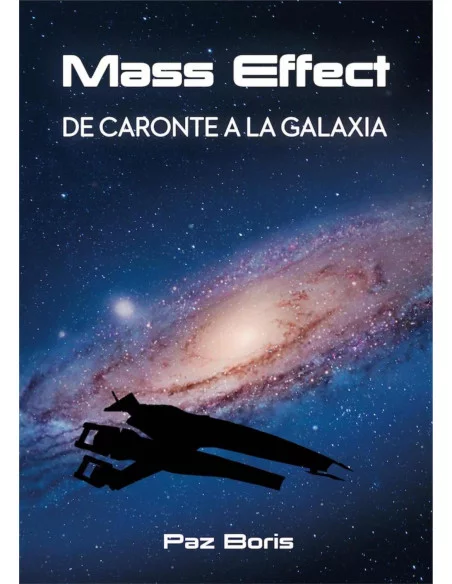 es::Mass Effect. De Caronte a la galaxia