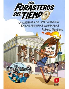 es::Los Forasteros del Tiempo 08. La aventura de los Balbuena en las antiguas Olimpiadas