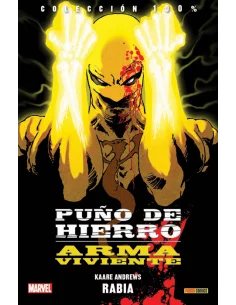 Puño de Hierro: Arma Viviente 01. Rabia Cómic 100-10
