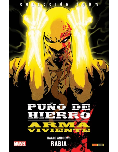 Puño de Hierro: Arma Viviente 01. Rabia Cómic 100-10