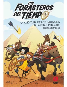 es::Los Forasteros del Tiempo 07. La aventura de los Balbuena en la Gran Pirámide