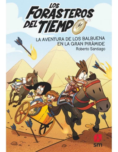 es::Los Forasteros del Tiempo 07. La aventura de los Balbuena en la Gran Pirámide