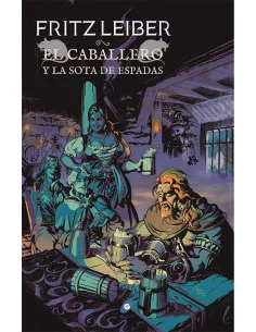 es::El Caballero y la Sota de Espadas Los libros de Lankhmar 7